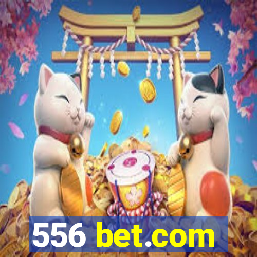 556 bet.com